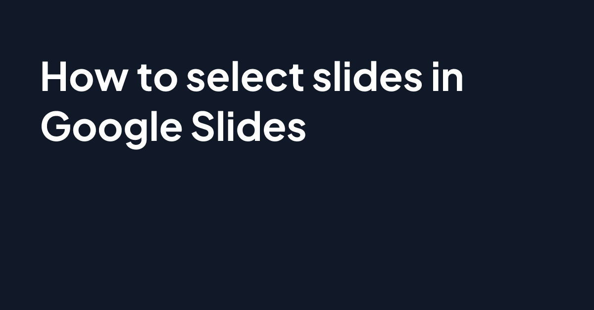 how-to-select-slides-in-google-slides