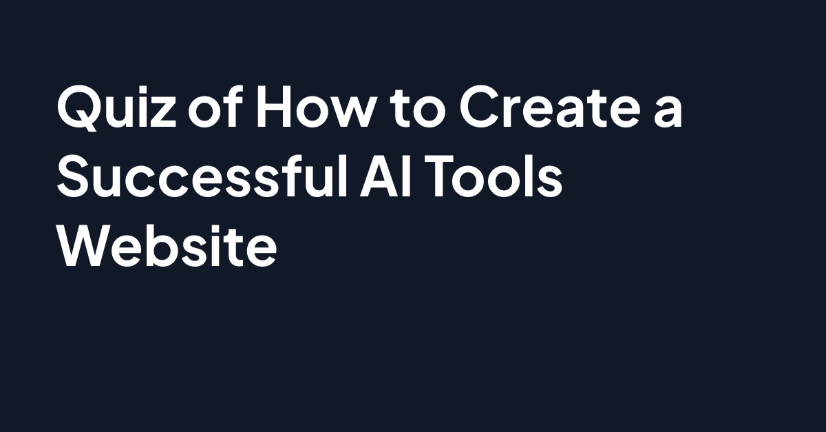 How to Create a Successful AI Tools Website
