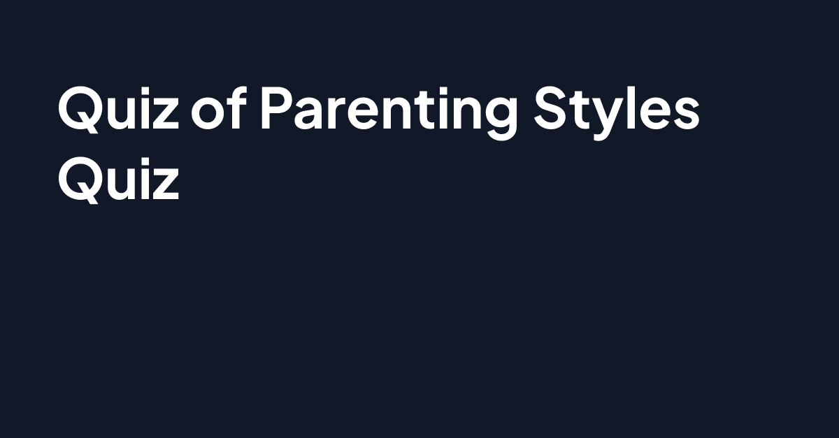 Parenting Styles Quiz