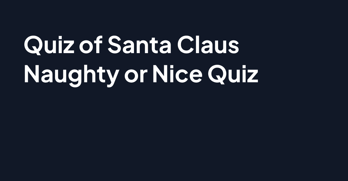 Santa Claus Naughty or Nice Quiz
